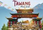 Explore Serenity and Culture with Top Tawang Tour Packages