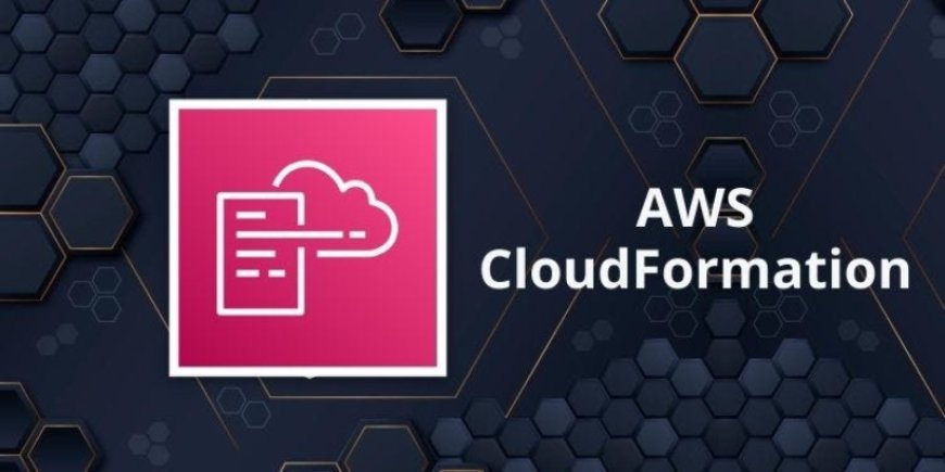 Using AWS CloudFormation to Automate Infrastructure Deployment